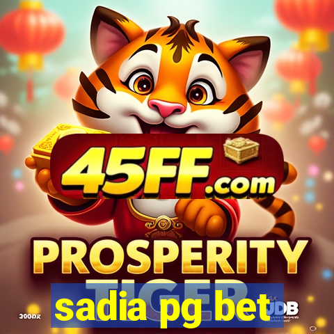 sadia pg bet